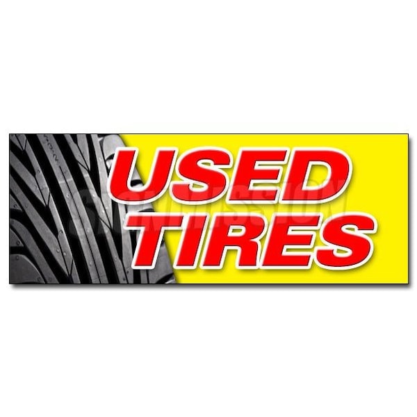 Safety Sign, 48 in Height, Vinyl, 18 in Length, Used Tires
